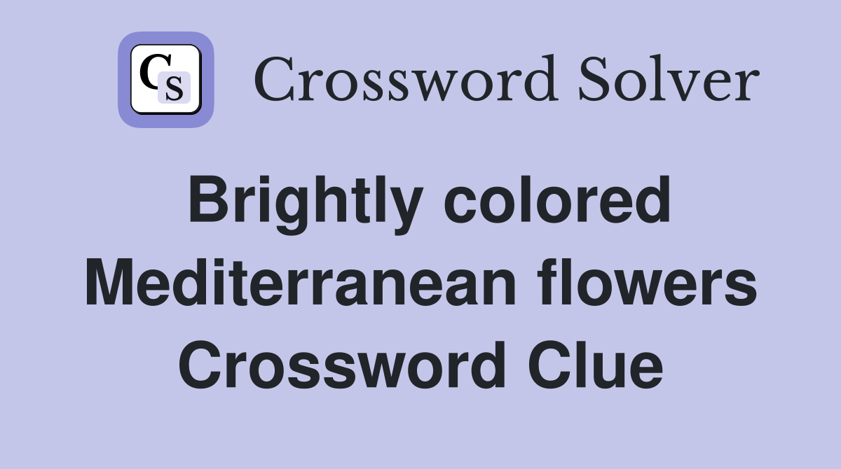 Brightly colored mediterranean flowers